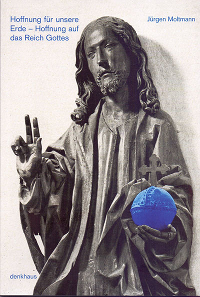 Hoffnung für unsere Erde, Hoffnung auf das Reich Gottes